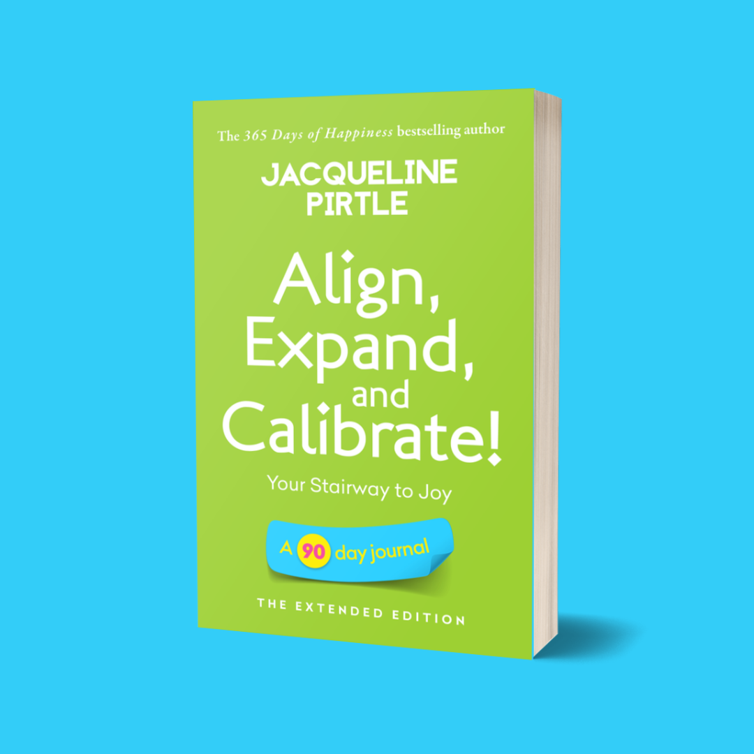 A green book cover with the title 'Align, Expand, and Calibrate! Your Stairway to Joy' by Jacqueline Pirtle. The cover also mentions 'The Extended Edition' and includes a badge that says 'Life Changing Journal'.