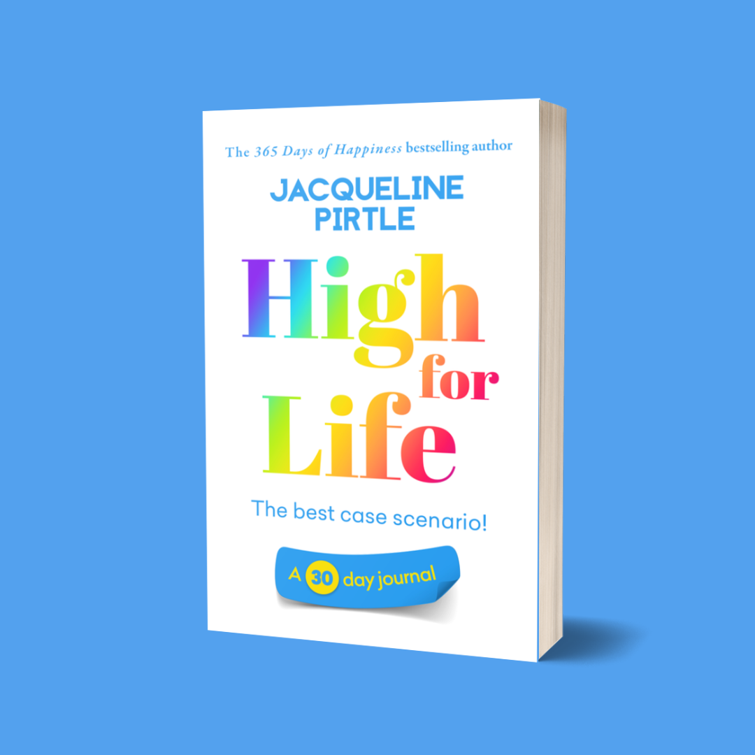 Cover of the book 'High for Life' by Jacqueline Pirtle featuring a colorful title and author name on a white background 30 days journal from the life-changing journal series