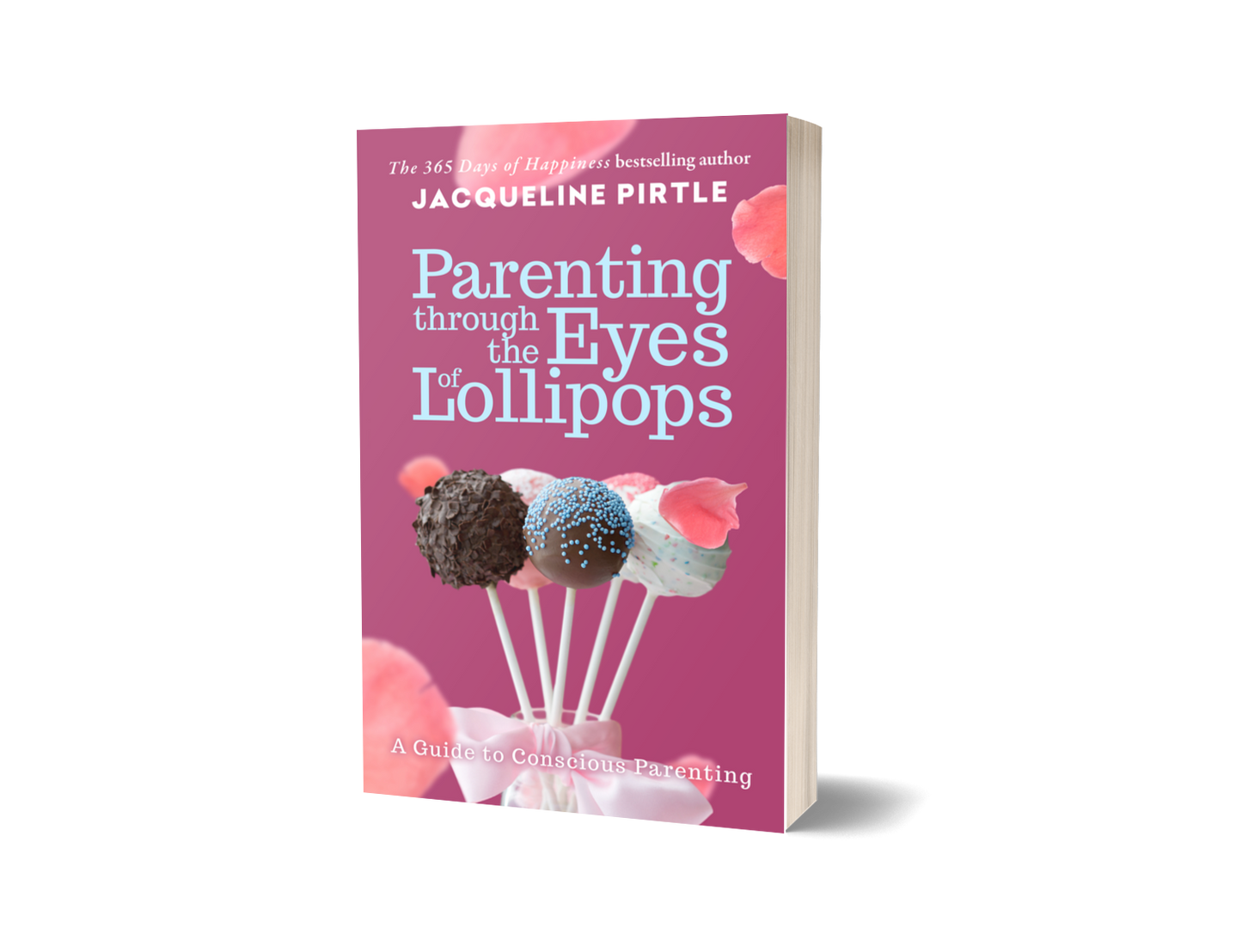Parenting Through The Eyes of Lollipops paperback showing full cover artwork by Jacqueline Pirtle, FreakyHealer
