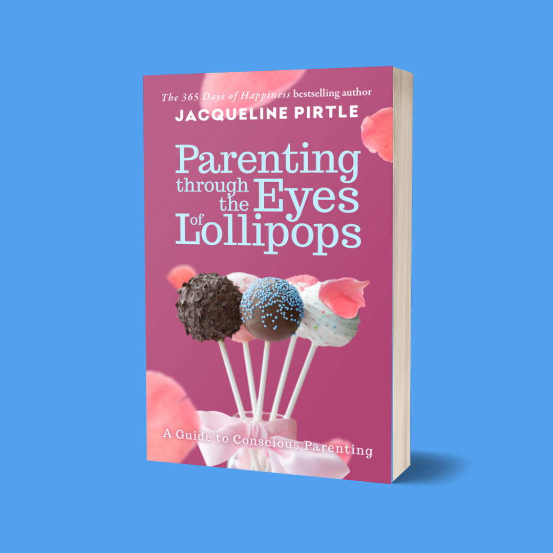 A paperback book titled 'Parenting through the Eyes of Lollipops' by Jacqueline Pirtle, featuring images of lollipops and a playful design.