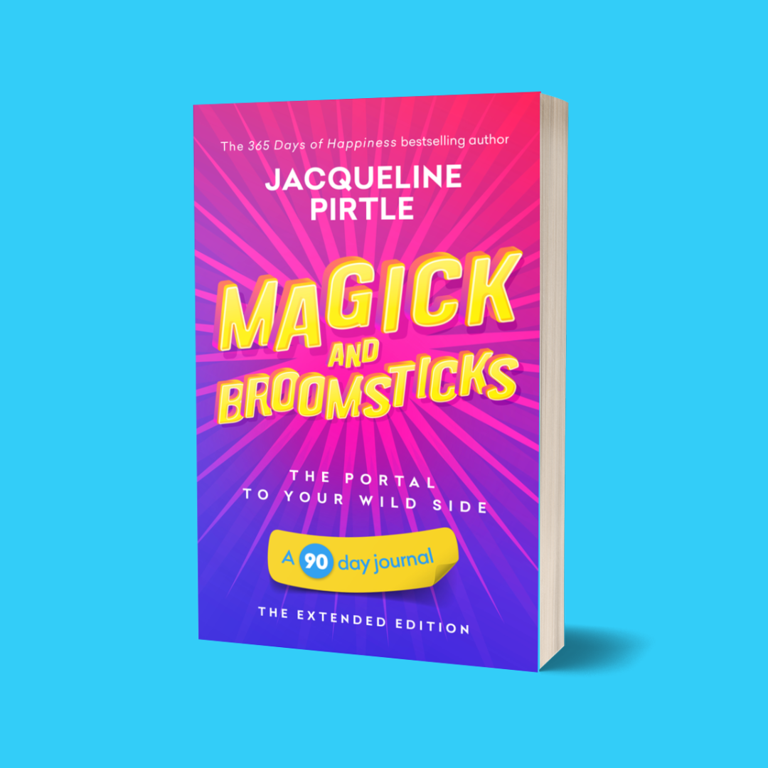 A cover image of the book titled 'Magick & Broomsticks – The Portal to Your Wild Side (90-Day Journal Workbook – Extended Edition)' by Jacqueline Pirtle. The cover has a vibrant design with pink and yellow accents, and it states the author as the #1 best-selling author.