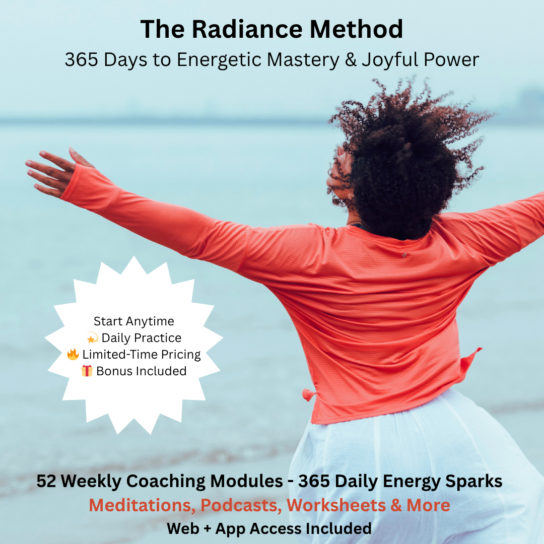 The Radiance Method - 365 Days to Energetic Mastery & Joyful Power ...